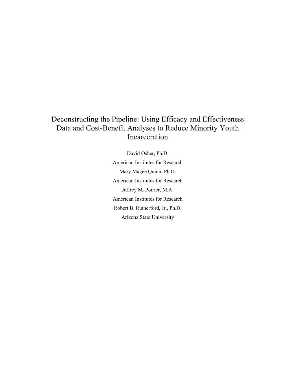 Deconstructing the Pipeline: Using Efficacy, Effectiveness, and Cost-Benefit Data to Reduce