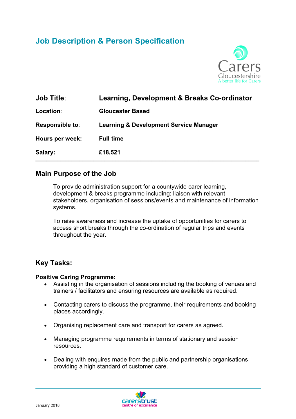 Job Title:Learning, Development & Breaks Co-Ordinator