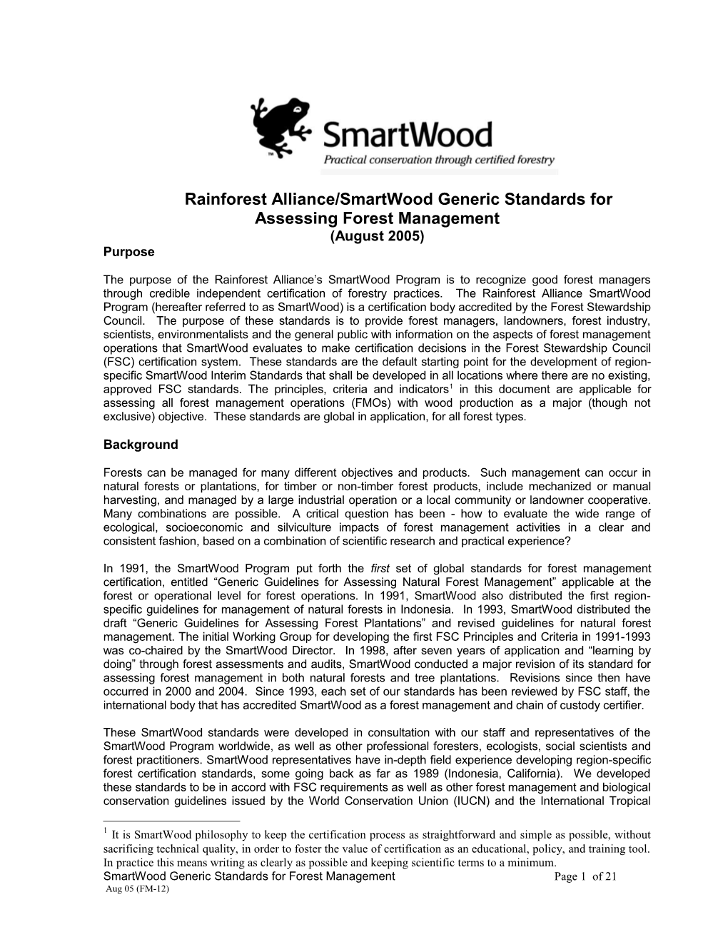 Rainforest Alliance/Smartwood Generic Standards for Assessing Forest Management
