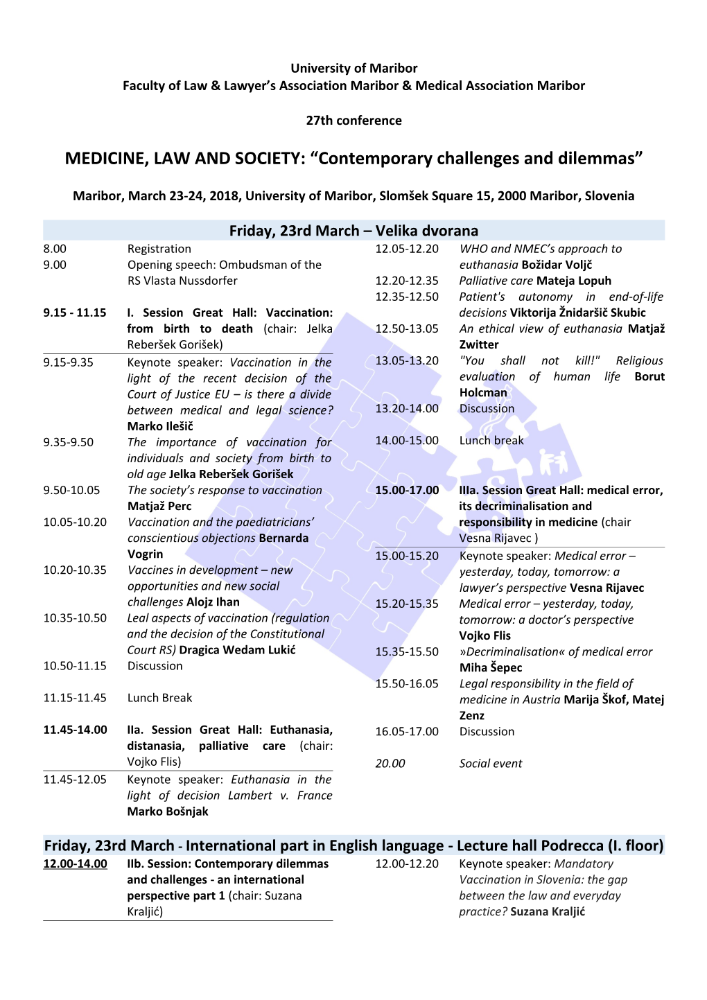 MEDICINE, LAW and SOCIETY: Contemporary Challenges and Dilemmas