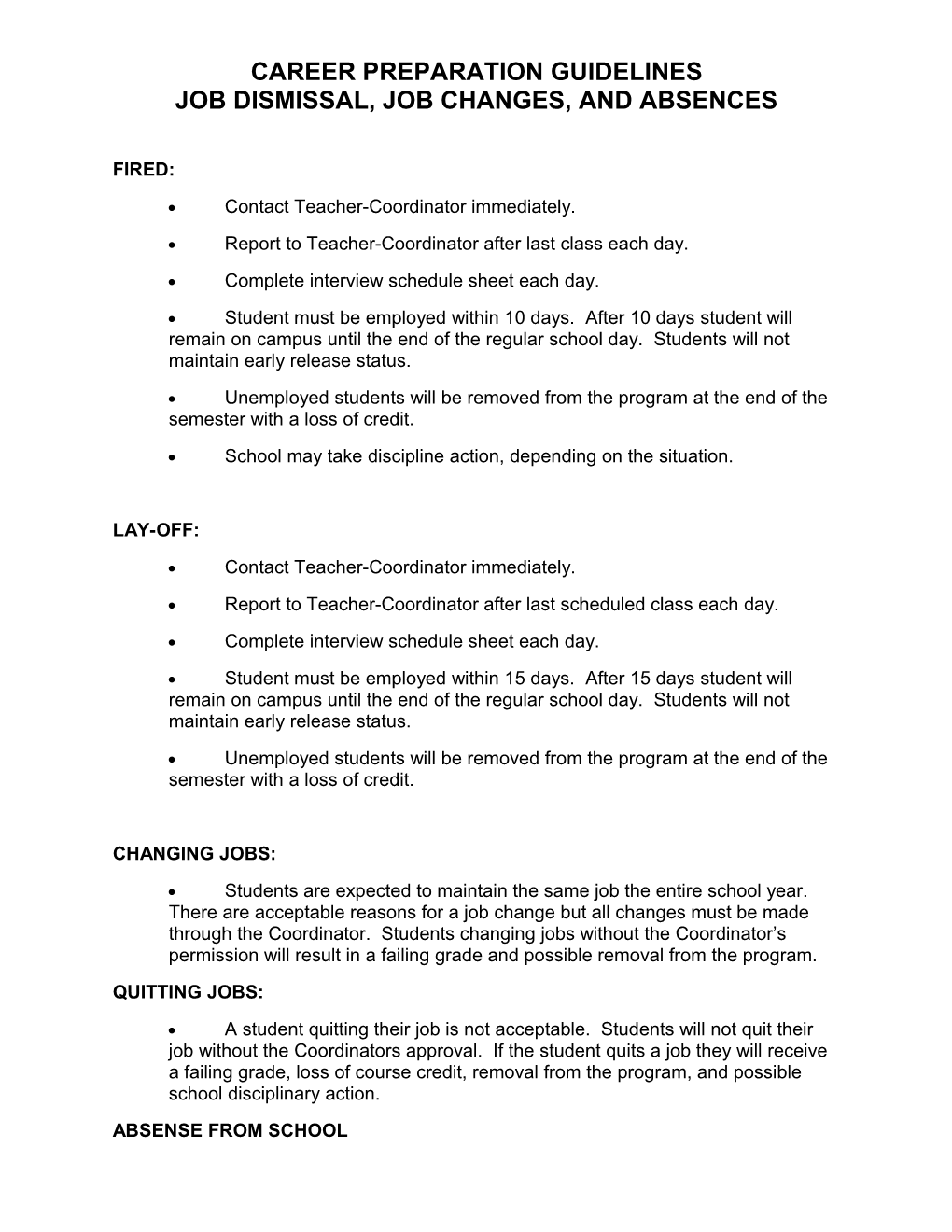 Job Dismissal, Job Changes, and Absences