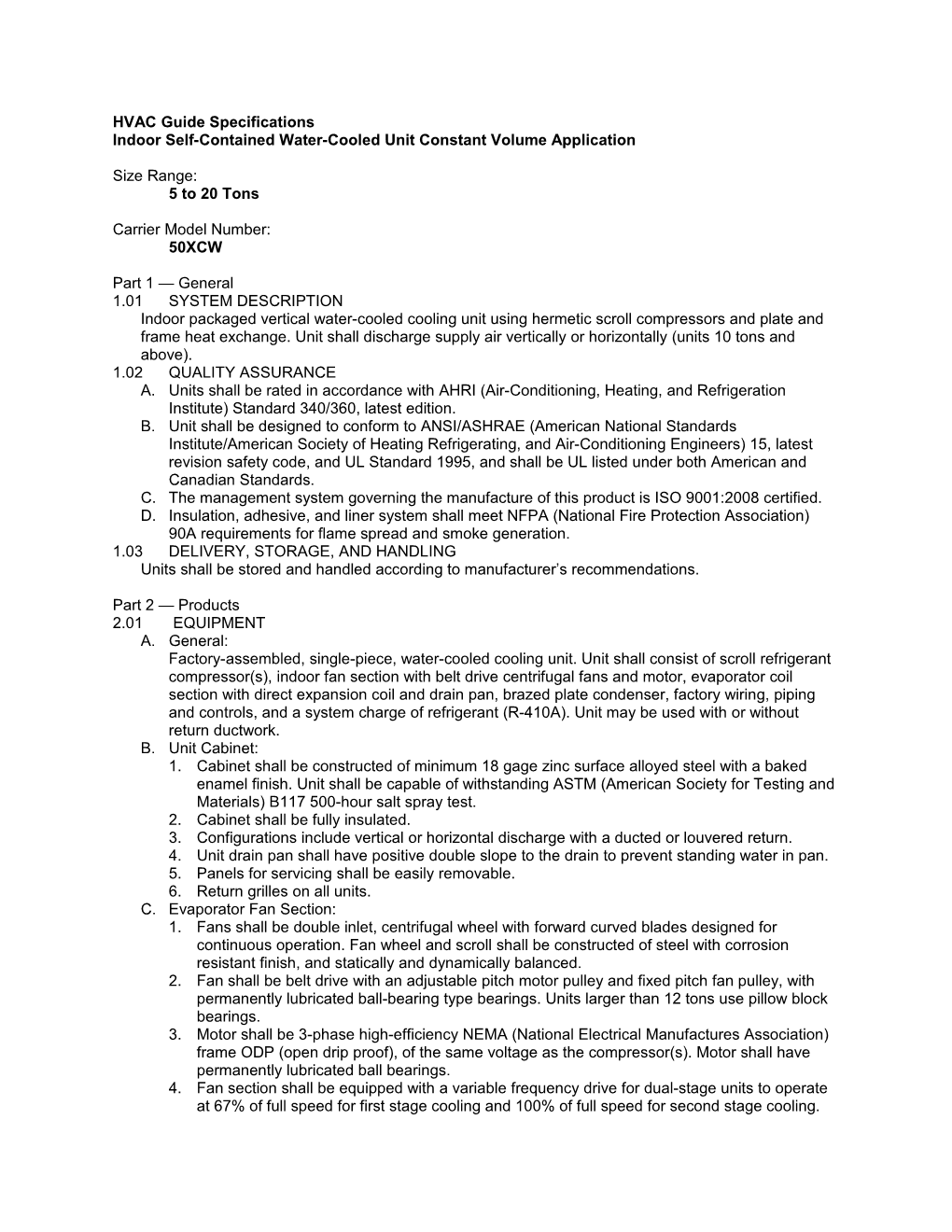 Indoor Self-Contained Water-Cooled Unit Constant Volume Application