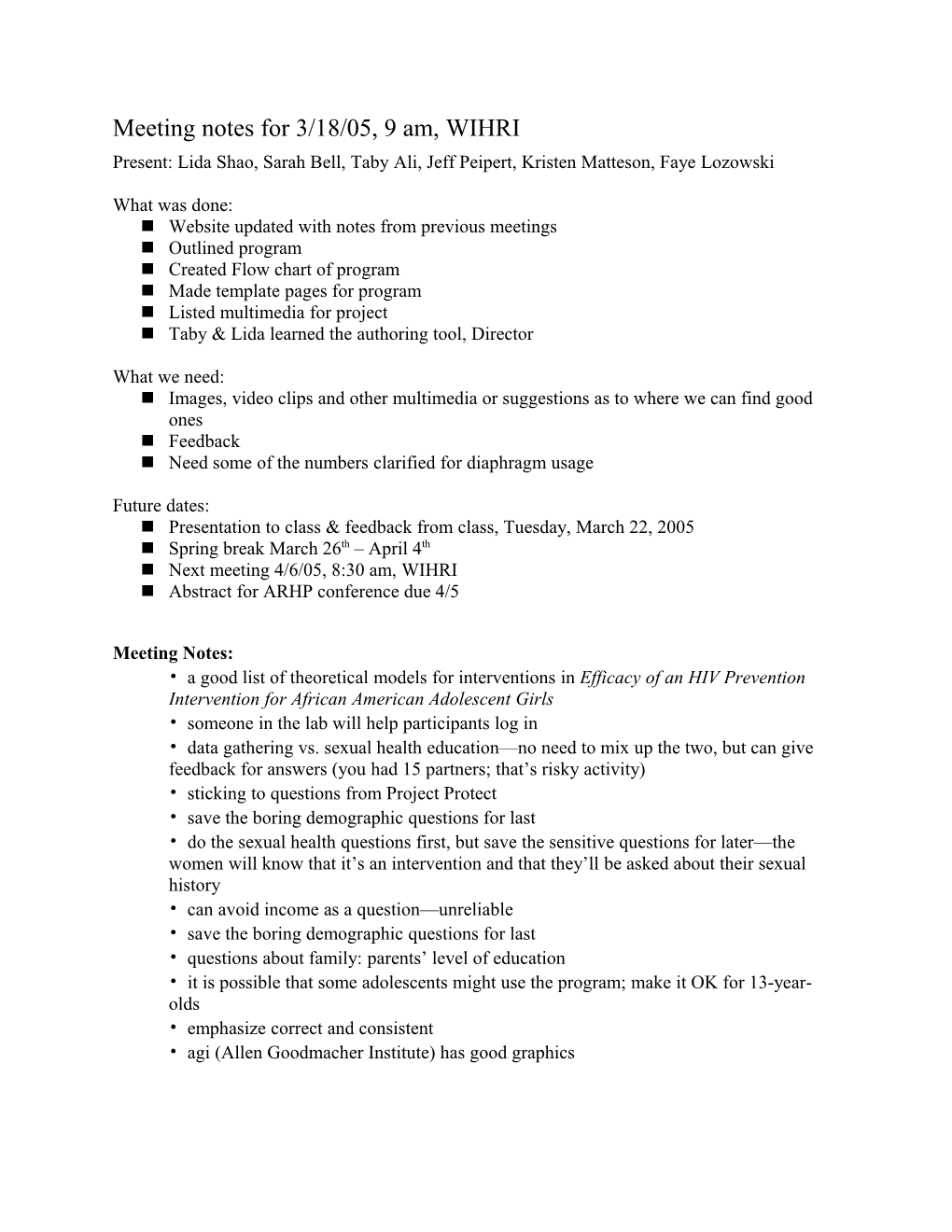 Meeting Notes for 3/7/05, 8Am, WIHRI