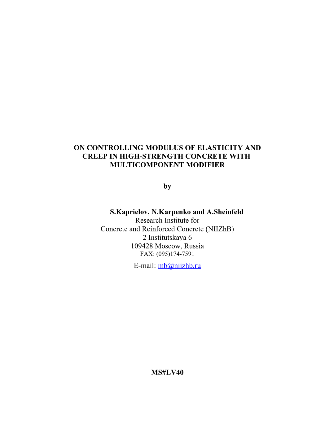 On Controlling Modulus of Elasticity and Creep in High-Strength Concrete With