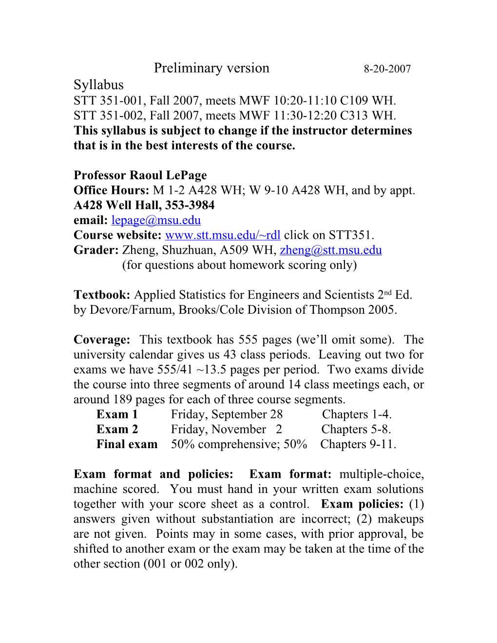 STT 351-001, Fall 2007, Meets MWF 10:20-11:10 C109 WH