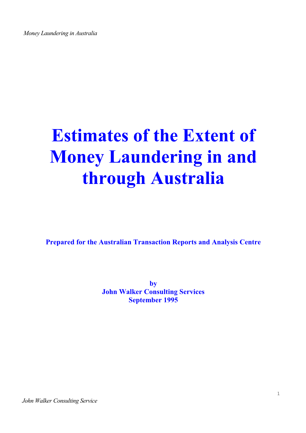 Estimates of the Extent of Money Laundering in and Through Australia