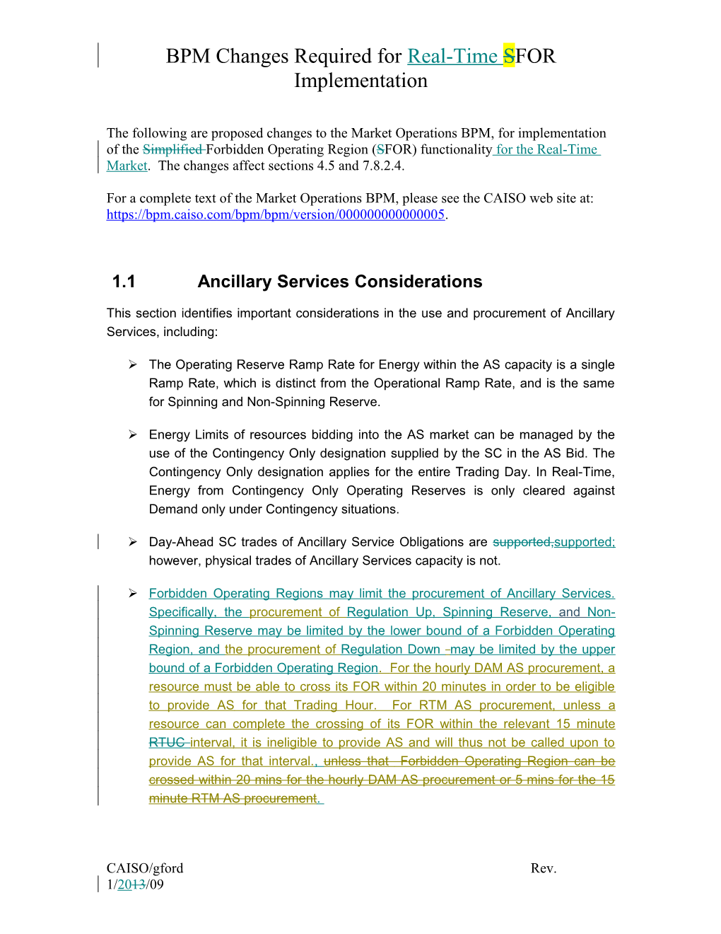 The Following Are Proposed Changes to the Market Operations BPM, for Implementation Of