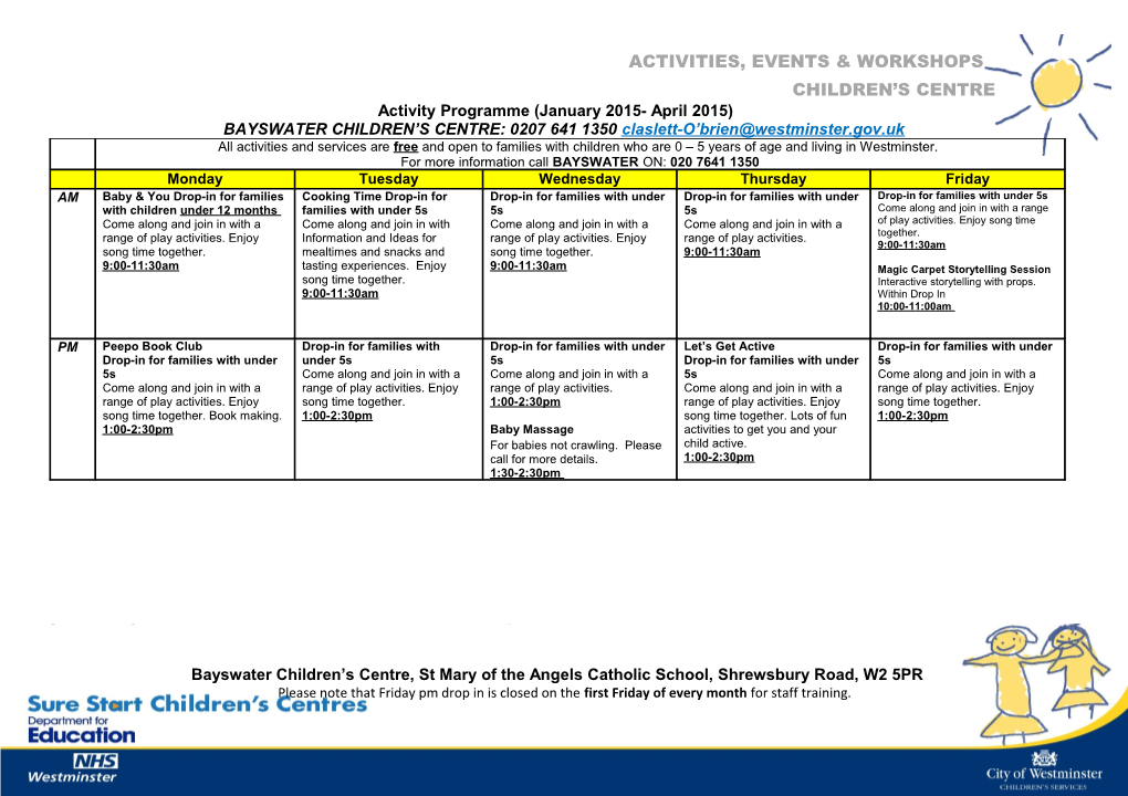 BAYSWATER CHILDREN S CENTRE: 0207 641 1350 Claslett-O Brien Westminster.Gov.Uk