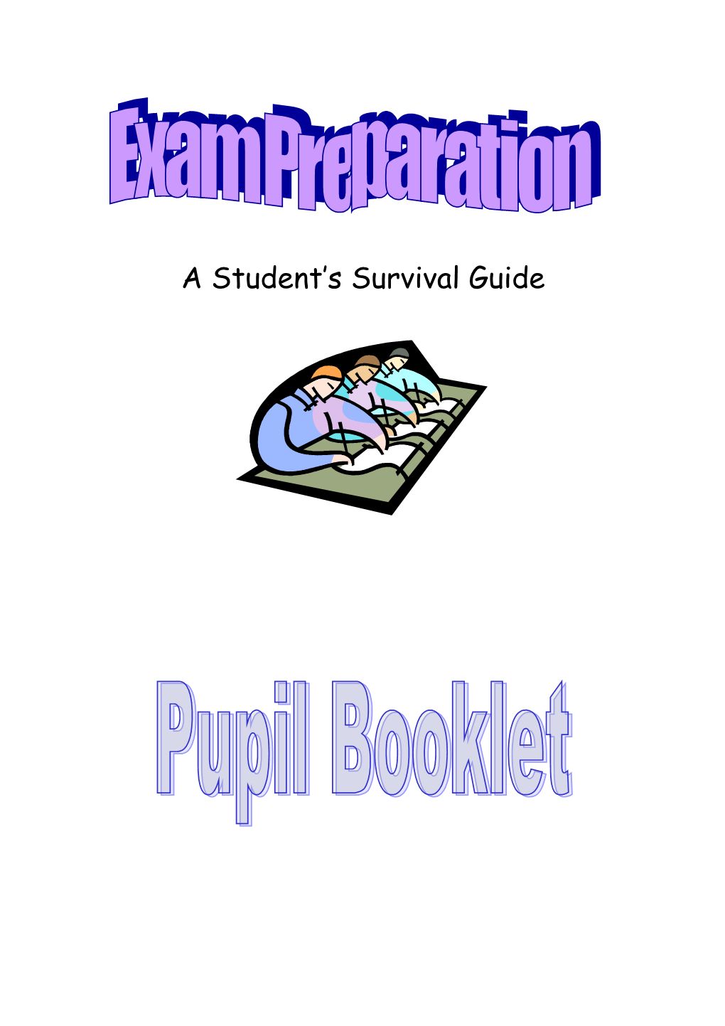 A Student S Survival Guide