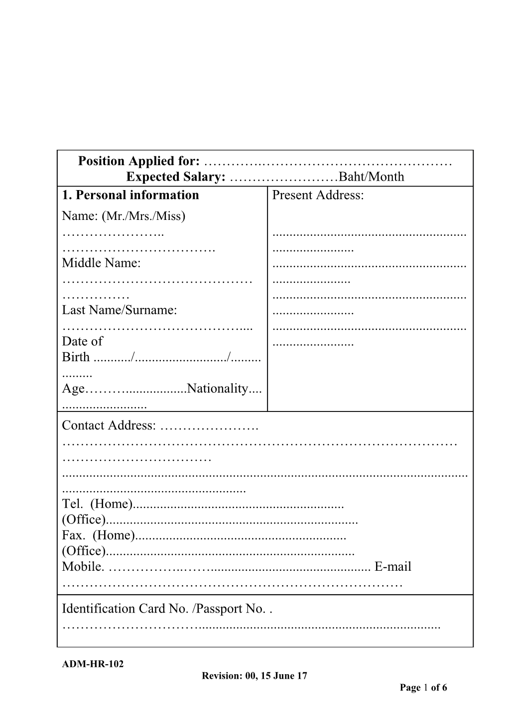 Application Form Is a Part of Consideration, Please Fill This Form Completely