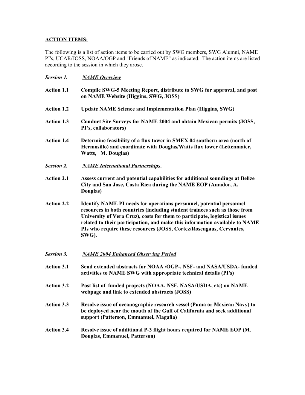 Action 1.2 Update NAME Science and Implementation Plan (Higgins, SWG)