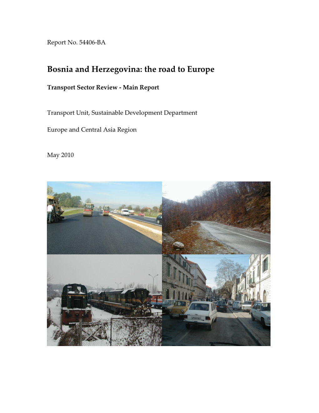 Bosnia and Herzegovina: the Road to Europe