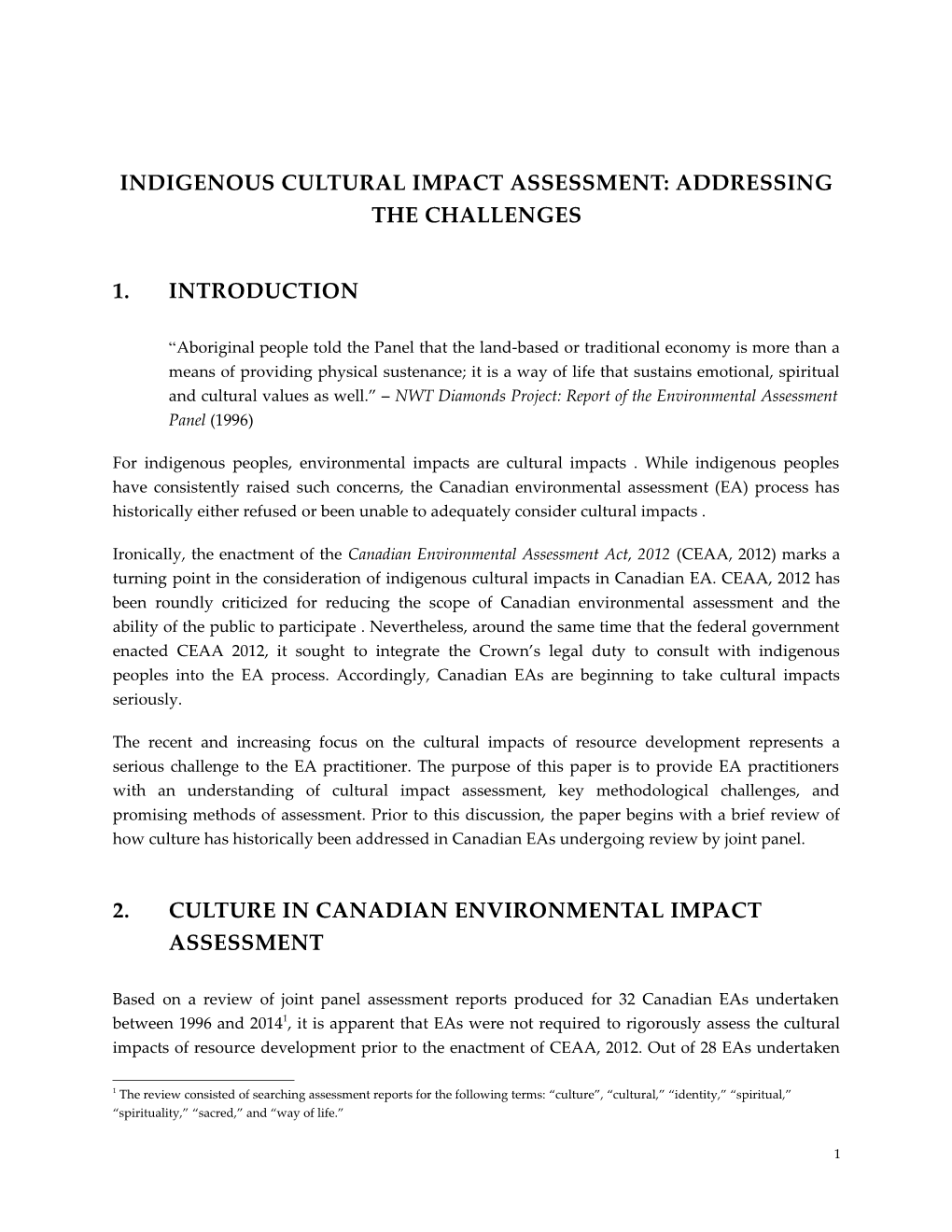 Indigenous Cultural Impact Assessment: Addressing the Challenges