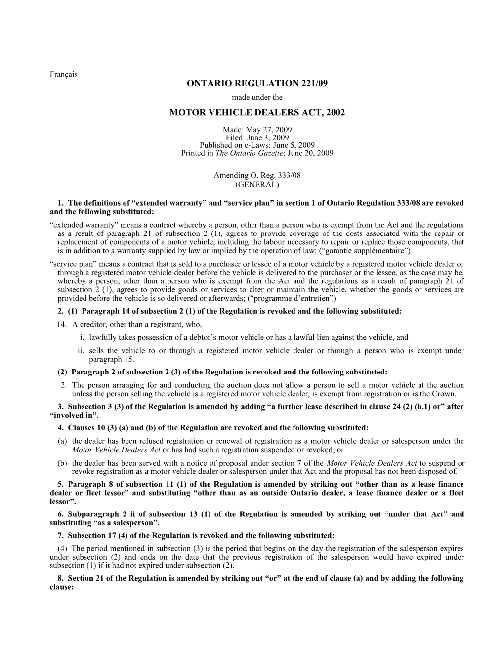 MOTOR VEHICLE DEALERS ACT, 2002 - O. Reg. 221/09