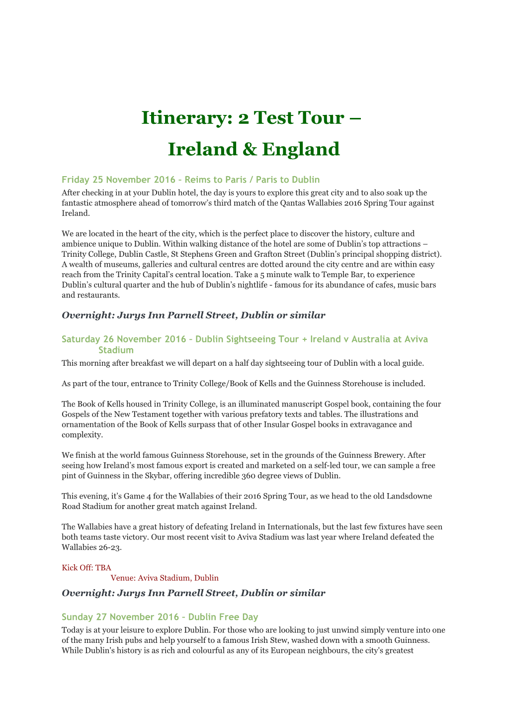 Itinerary: 2 Test Tour