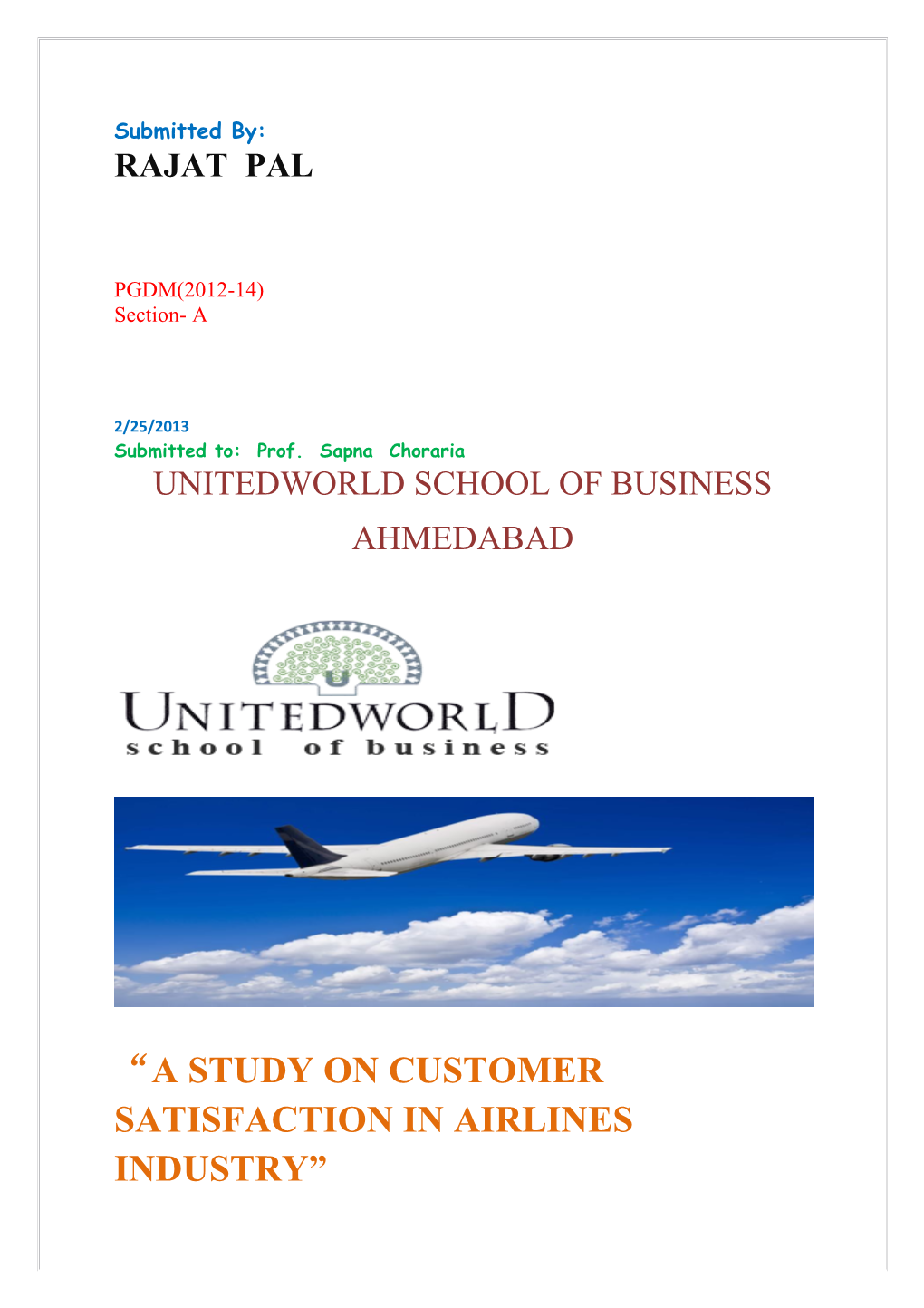 A Study on Customer Satisfaction in Airlines Industry