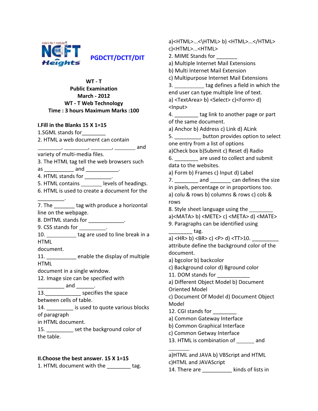 WT - T Public Examination March - 2012 WT - T Web Technology Time : 3 Hours Maximum Marks :100