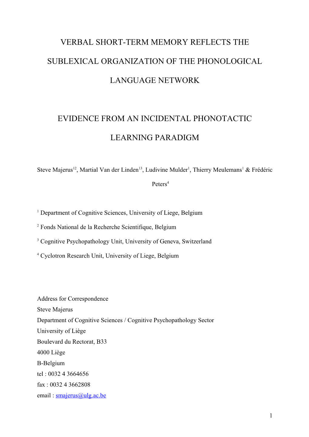 Verbal Short-Term Memory Reflects the Sublexical Organization of the Phonological Language