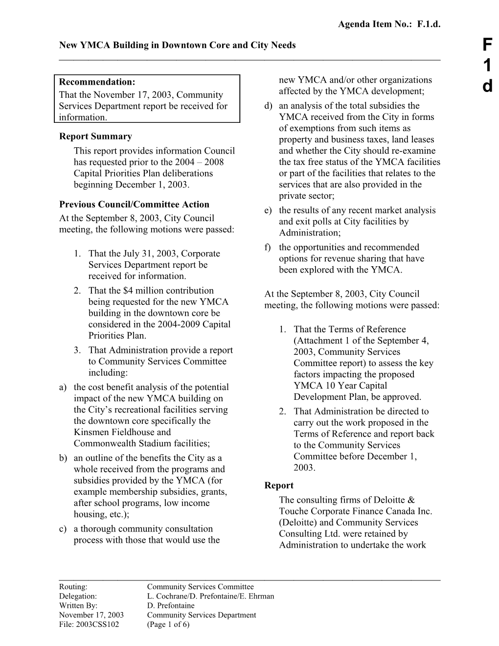 Report for Community Services Committee November 17, 2003 Meeting