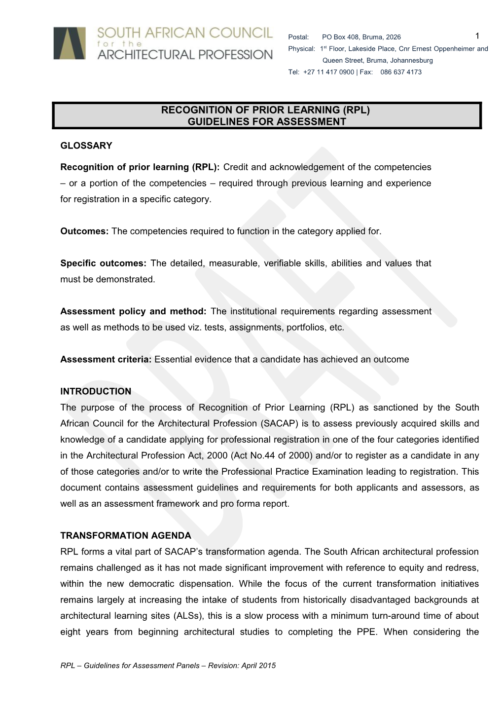 Outcomes: the Competencies Required to Function in the Category Applied For