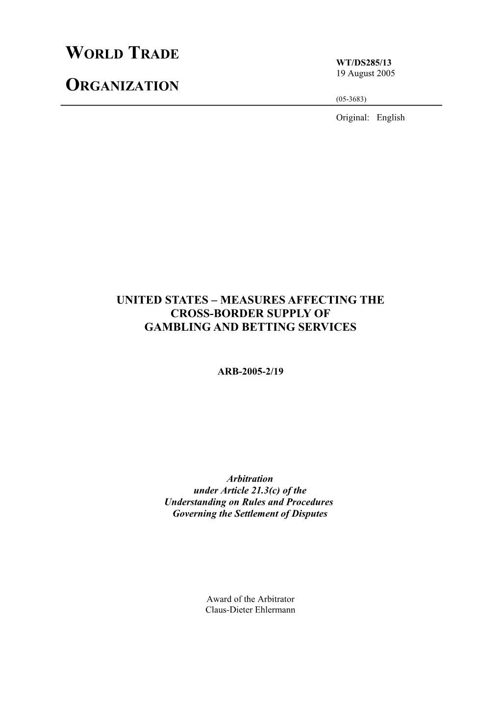 United States MEASURES AFFECTING the CROSS-BORDER SUPPLY of GAMBLING and BETTING SERVICES