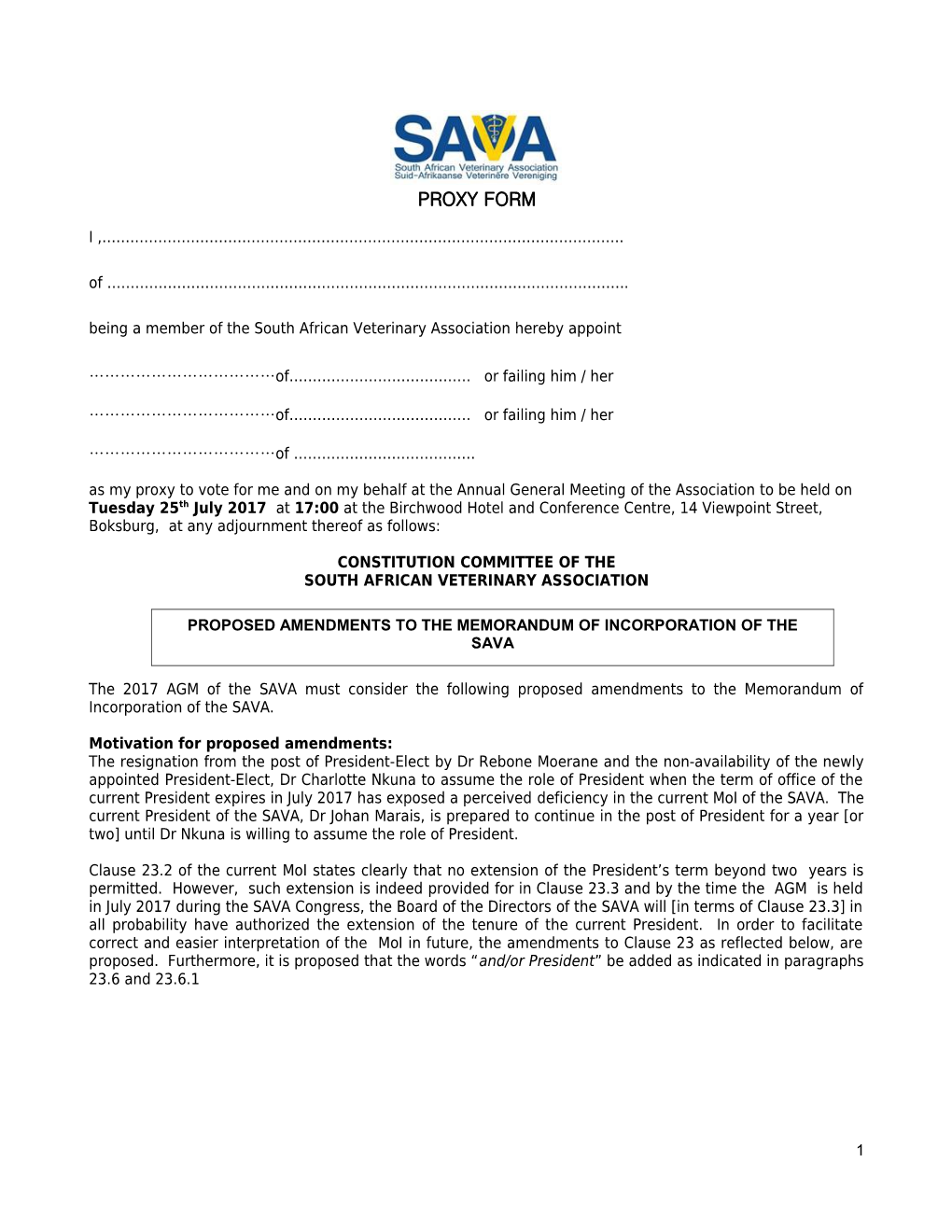 Being a Member of the South African Veterinary Association Hereby Appoint