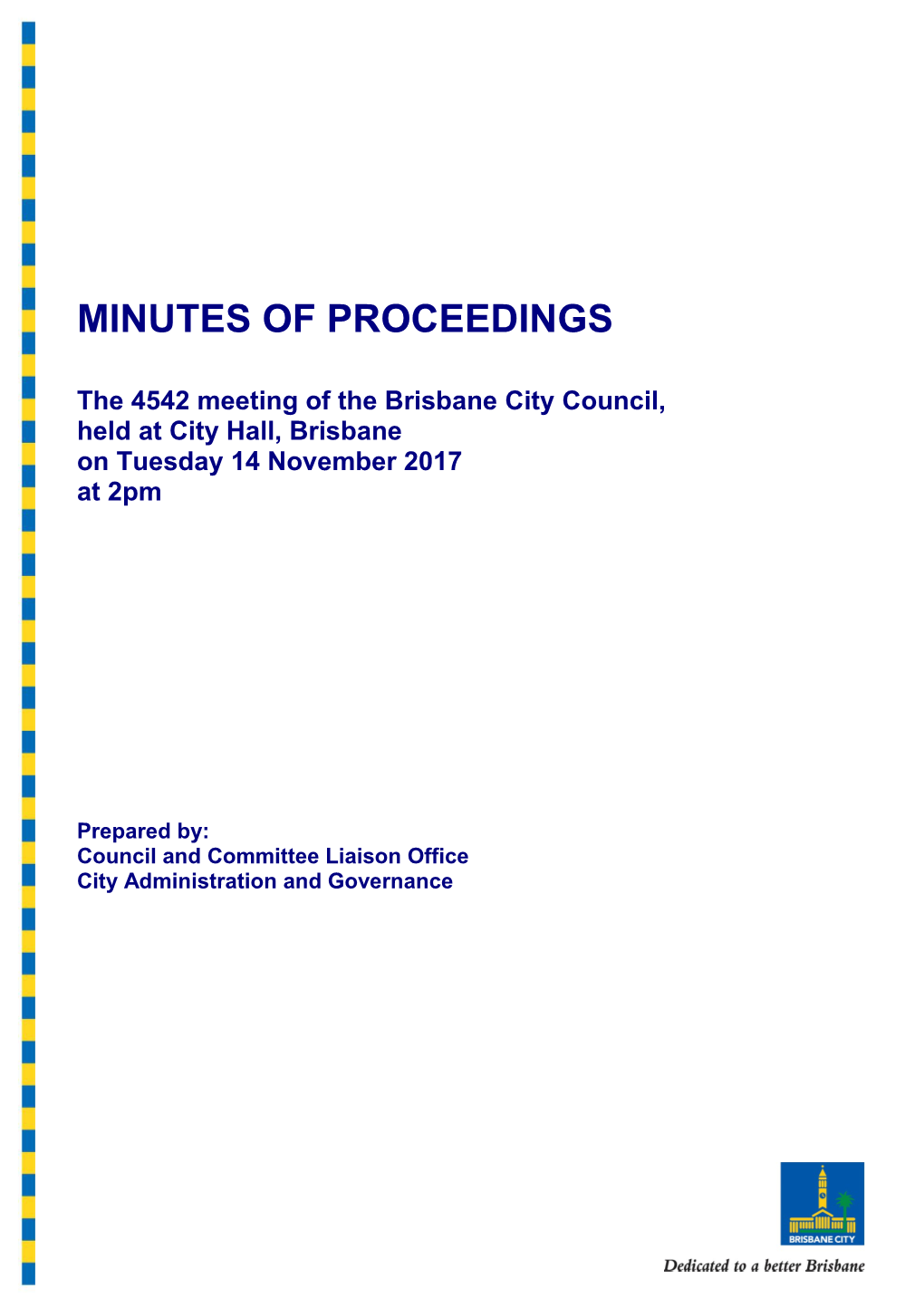 The 4542 Meeting of the Brisbane City Council