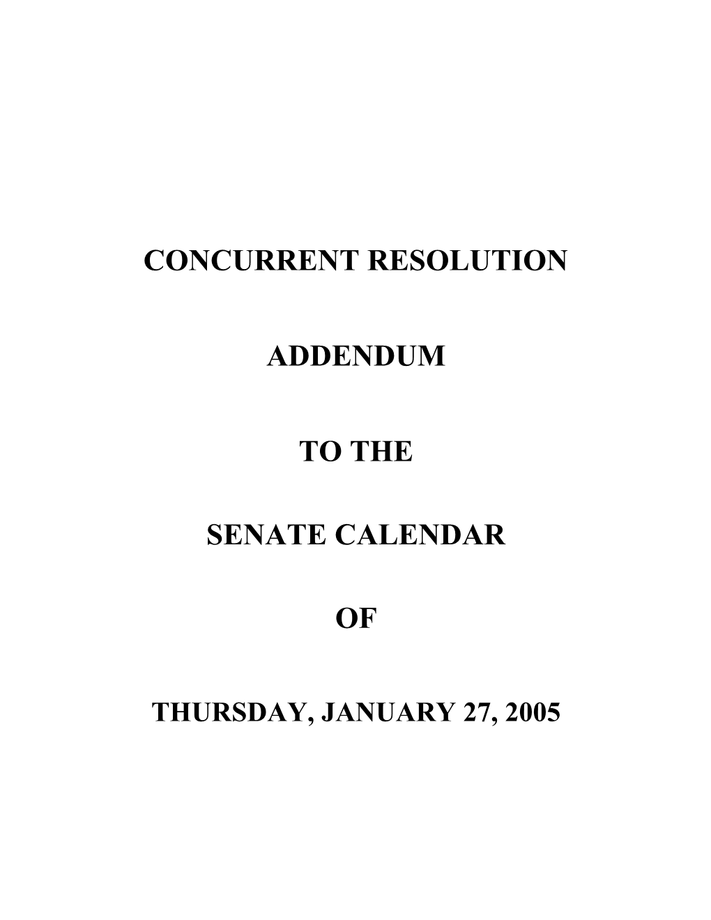 Concurrent Resolutions for Notice Under Joint Rule 16