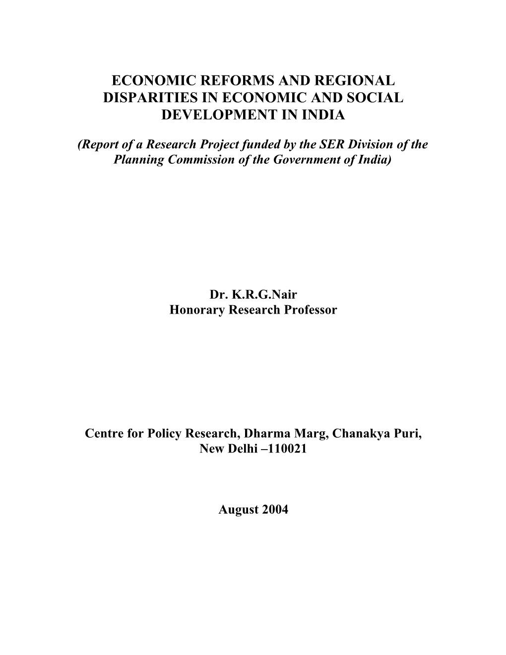 Economic Reforms and Regional Disparities in Economic and Social Development in India