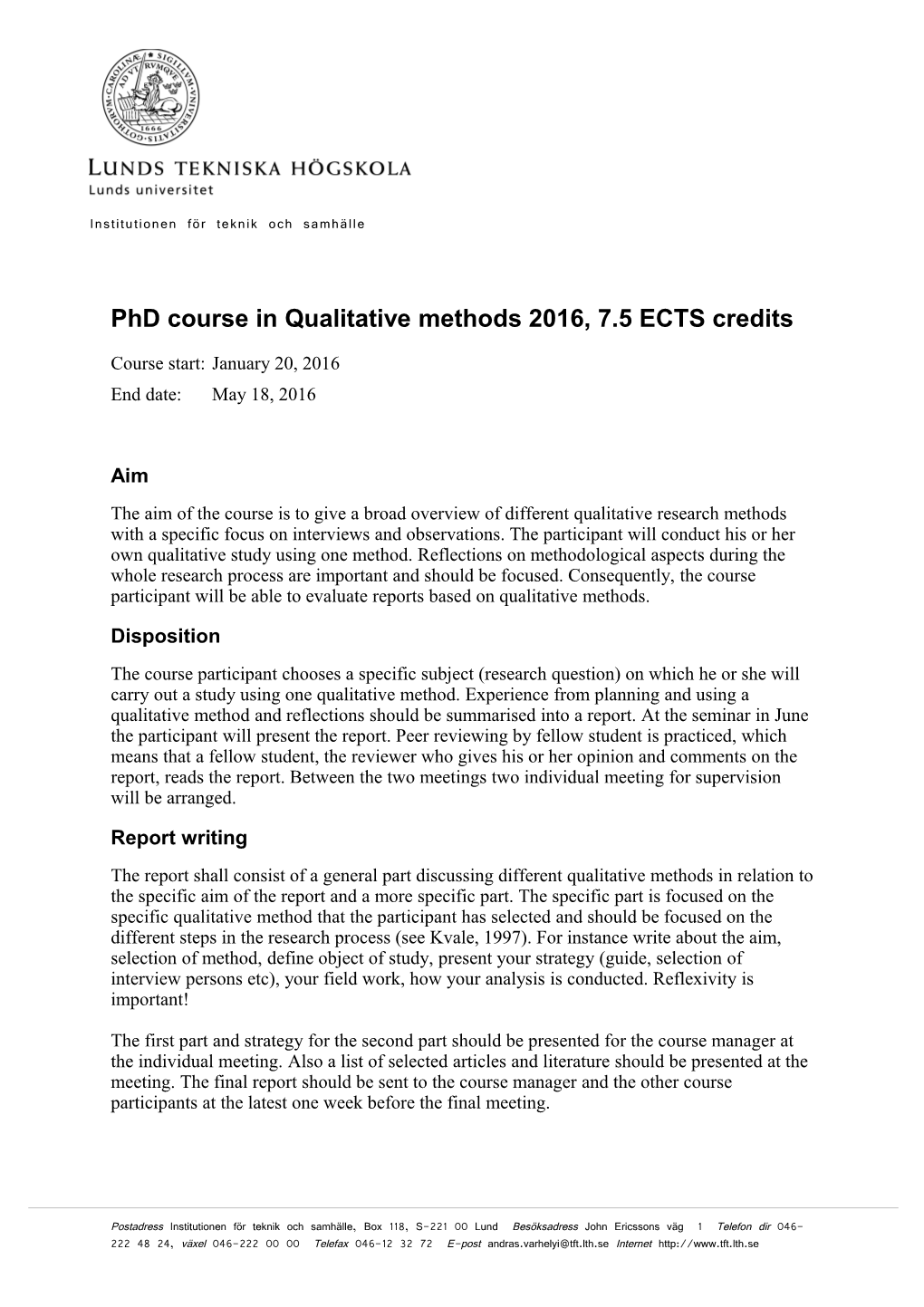 Phd Course in Qualitative Methods 2016, 7.5 ECTS Credits