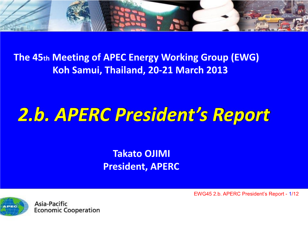 The 45Th Meeting of APEC Energy Working Group (EWG)