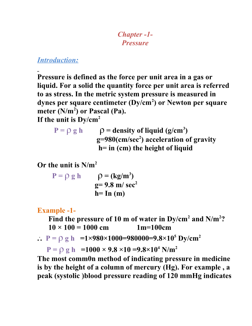 Pressure Is Defined As the Force Per Unit Area in a Gas Or Liquid. for a Solid the Quantity