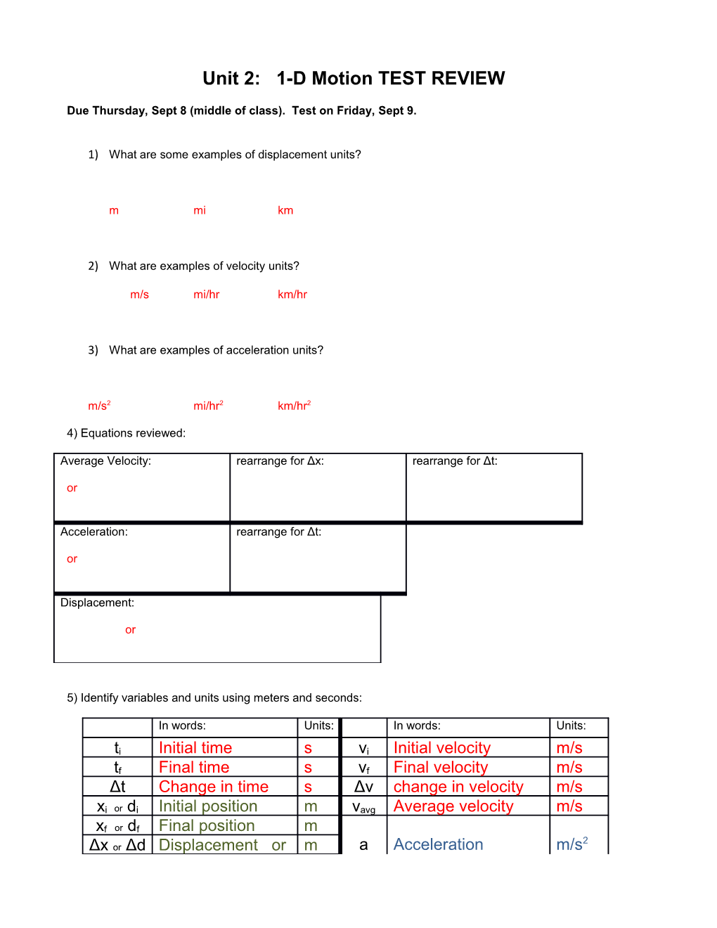 Due Thursday,Sept 8 (Middle of Class). Test on Friday, Sept 9