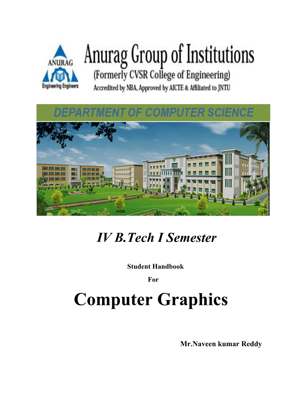 Dept. of Computer Science Engineering, School of Engineering, Anurag Group of Institutions