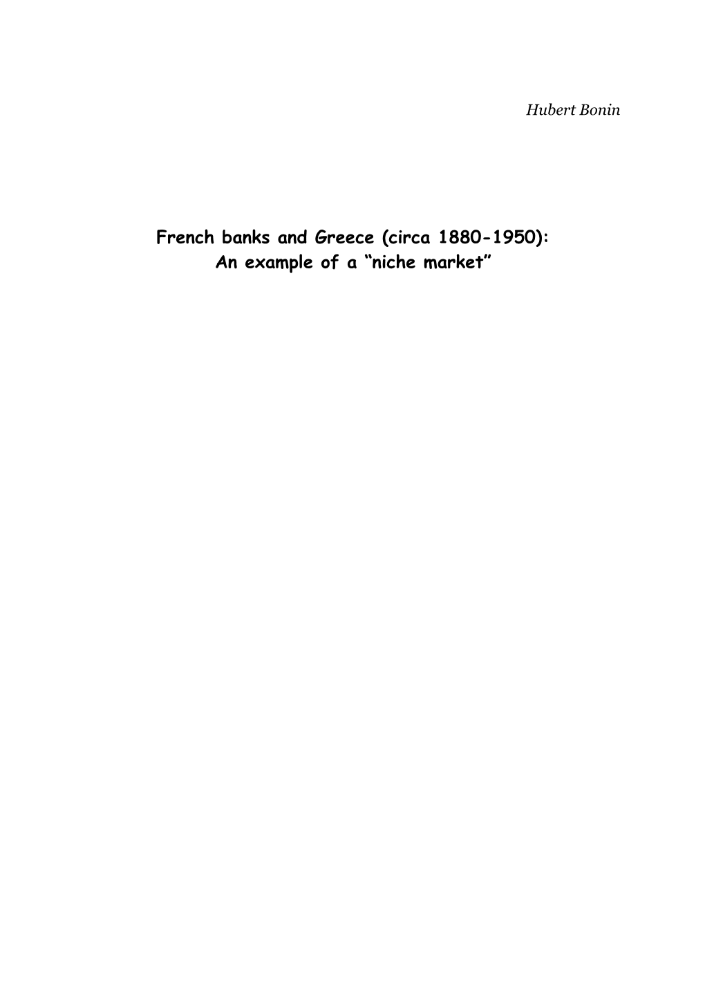 French Banks and Greece (Circa 1880-1950)