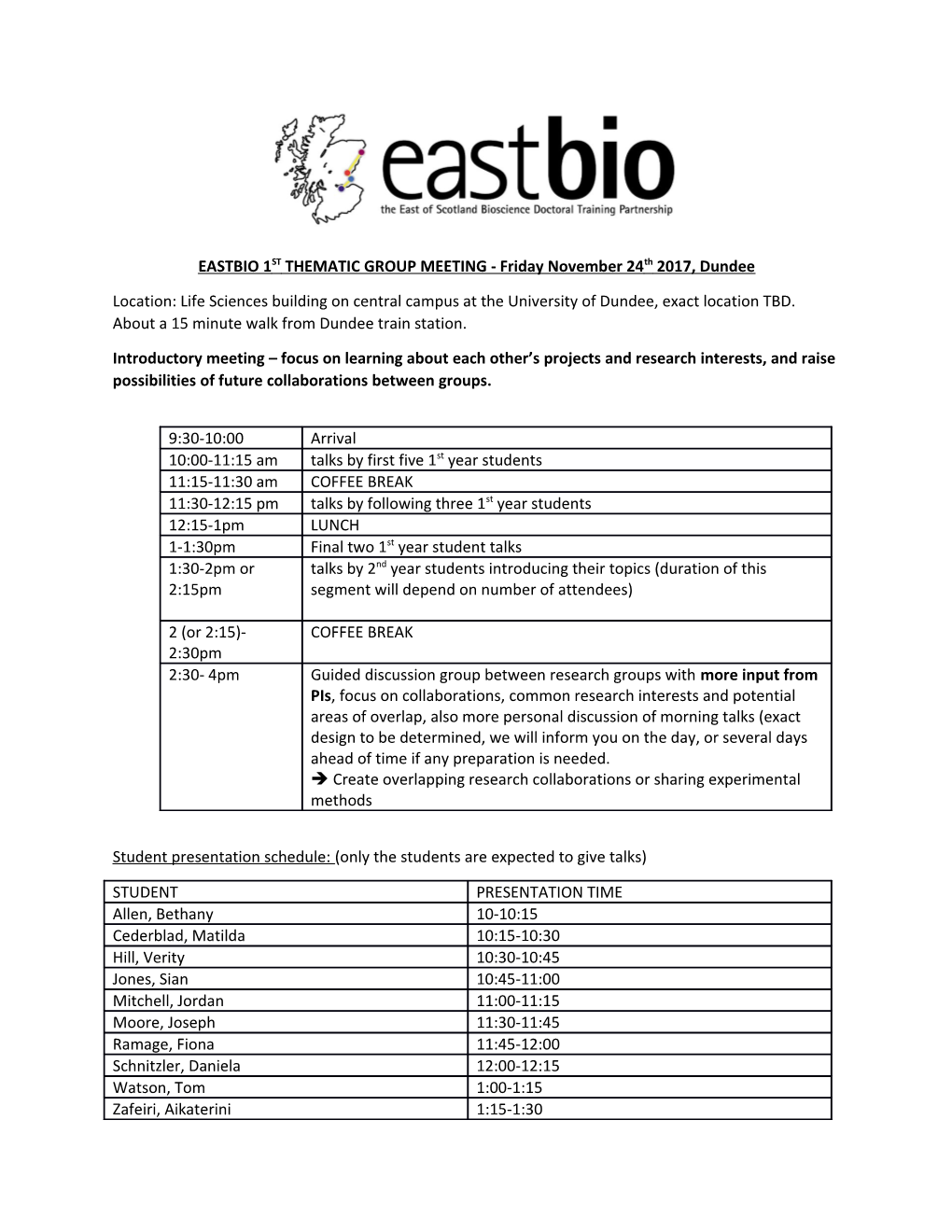 EASTBIO 1STTHEMATIC GROUP MEETING - Friday November 24Th 2017, Dundee