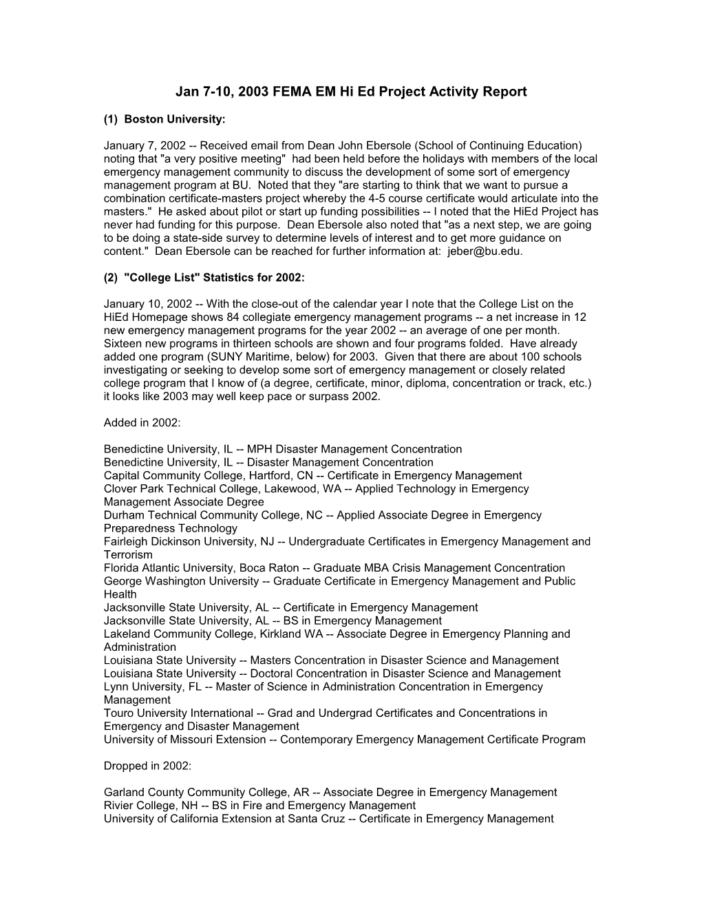 Jan 7-10, 2003 FEMA EM Hi Ed Project Activity Report