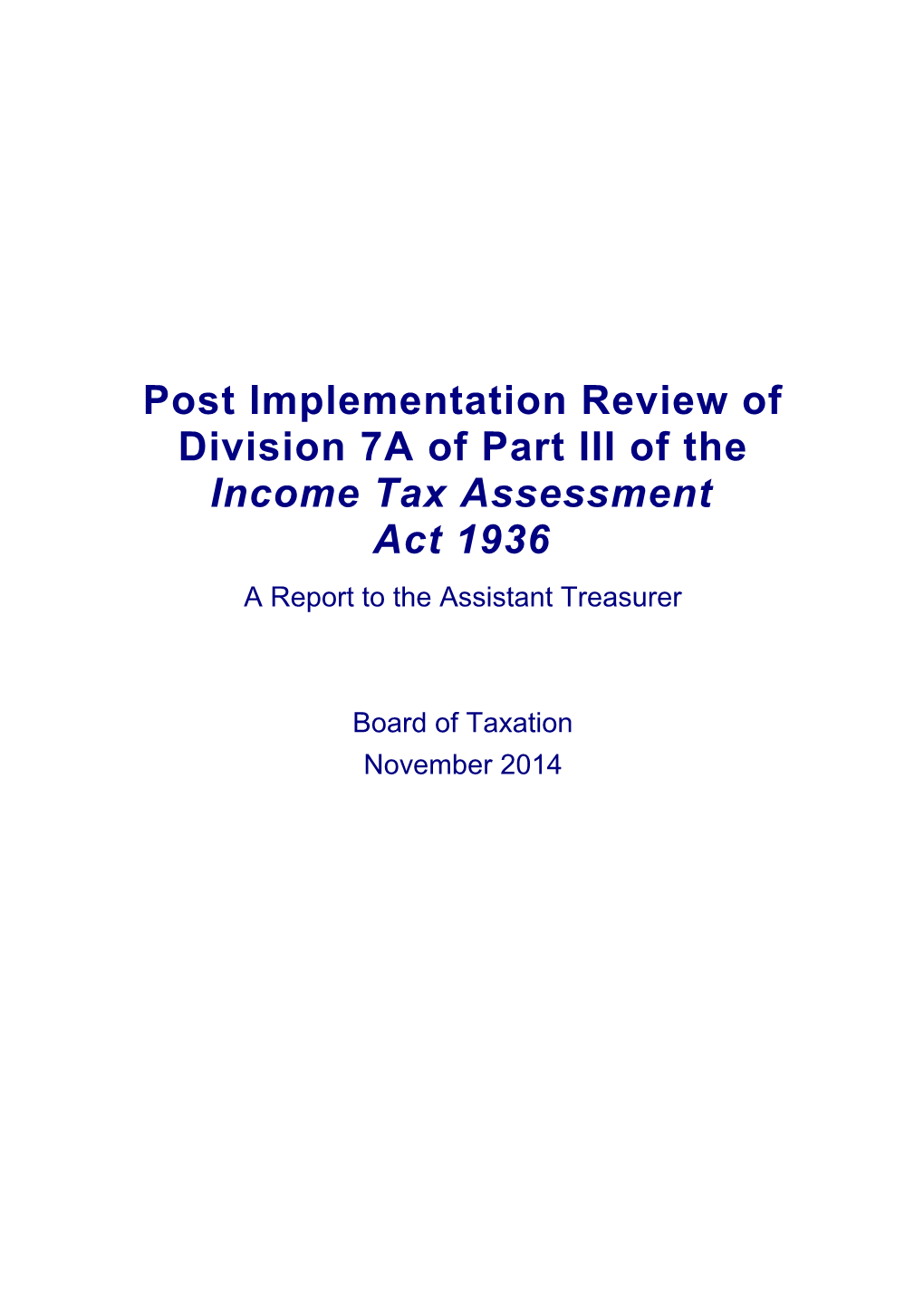 Report to Government: Post-Implementation Review of Division 7A of Part III of the Income