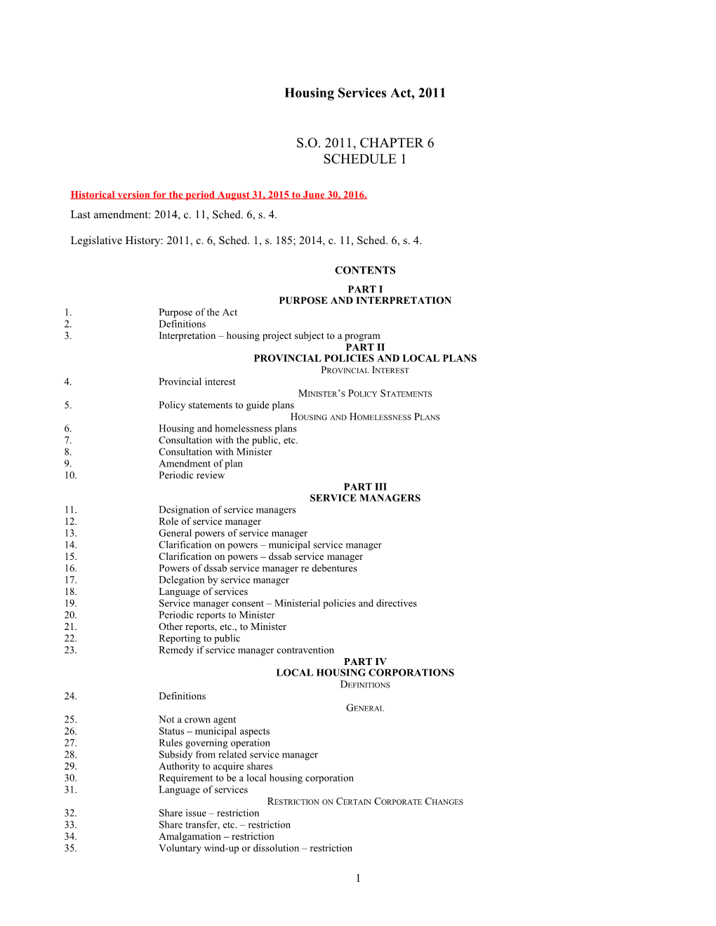 Housing Services Act, 2011, S.O. 2011, C. 6, Sched. 1