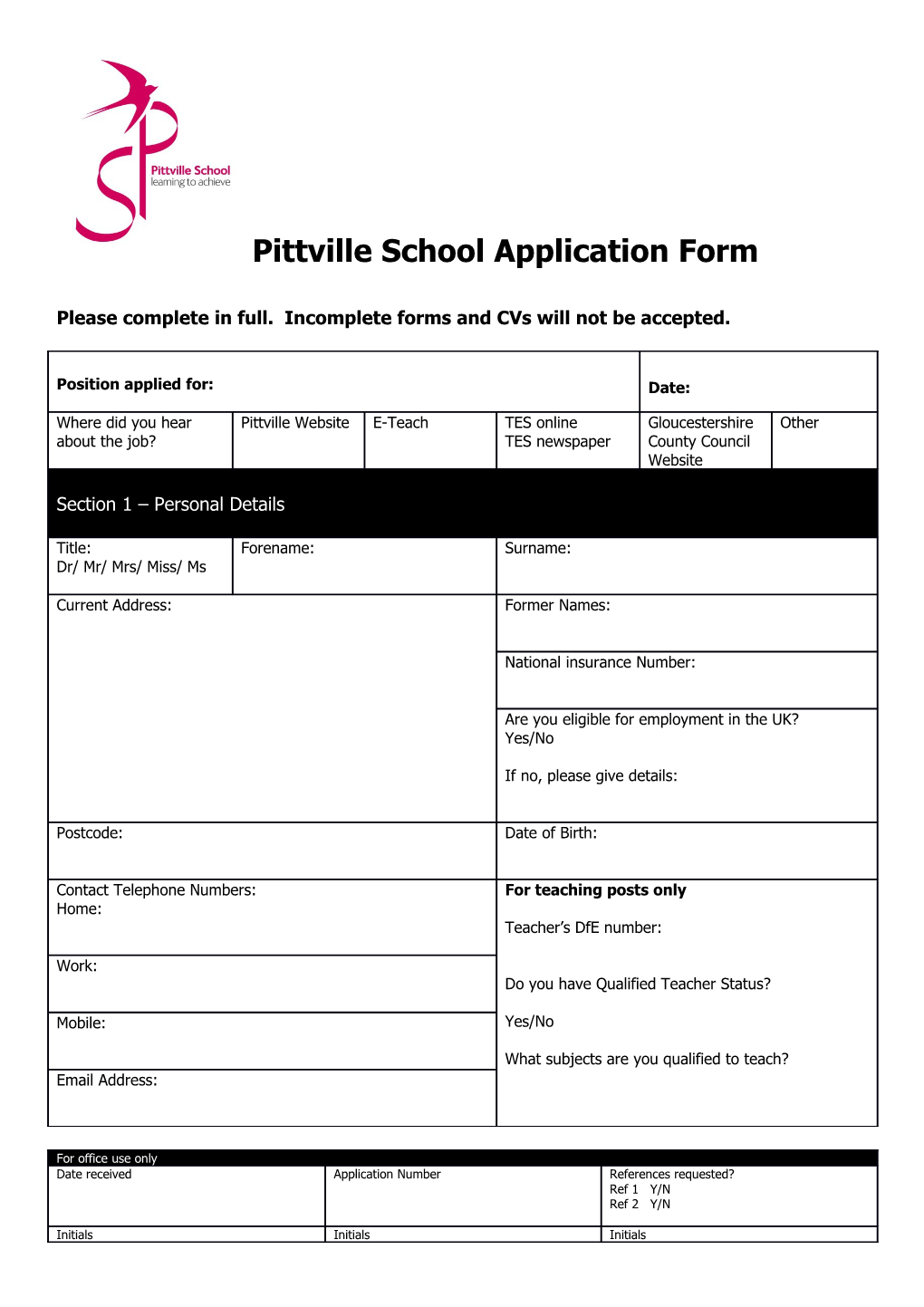 Please Complete in Full. Incomplete Forms and Cvs Will Not Be Accepted