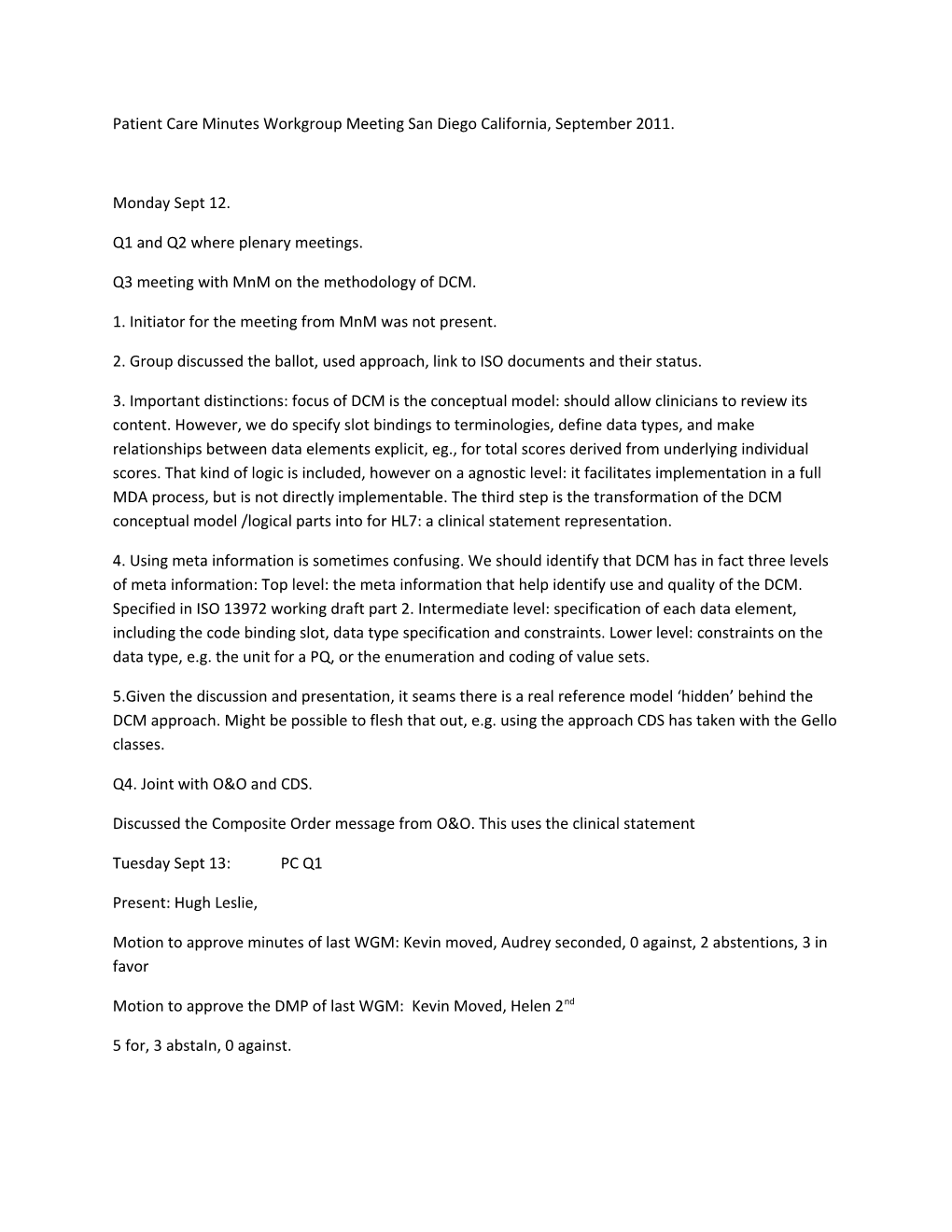 Patient Care Minutes Workgroup Meeting San Diego California, September 2011