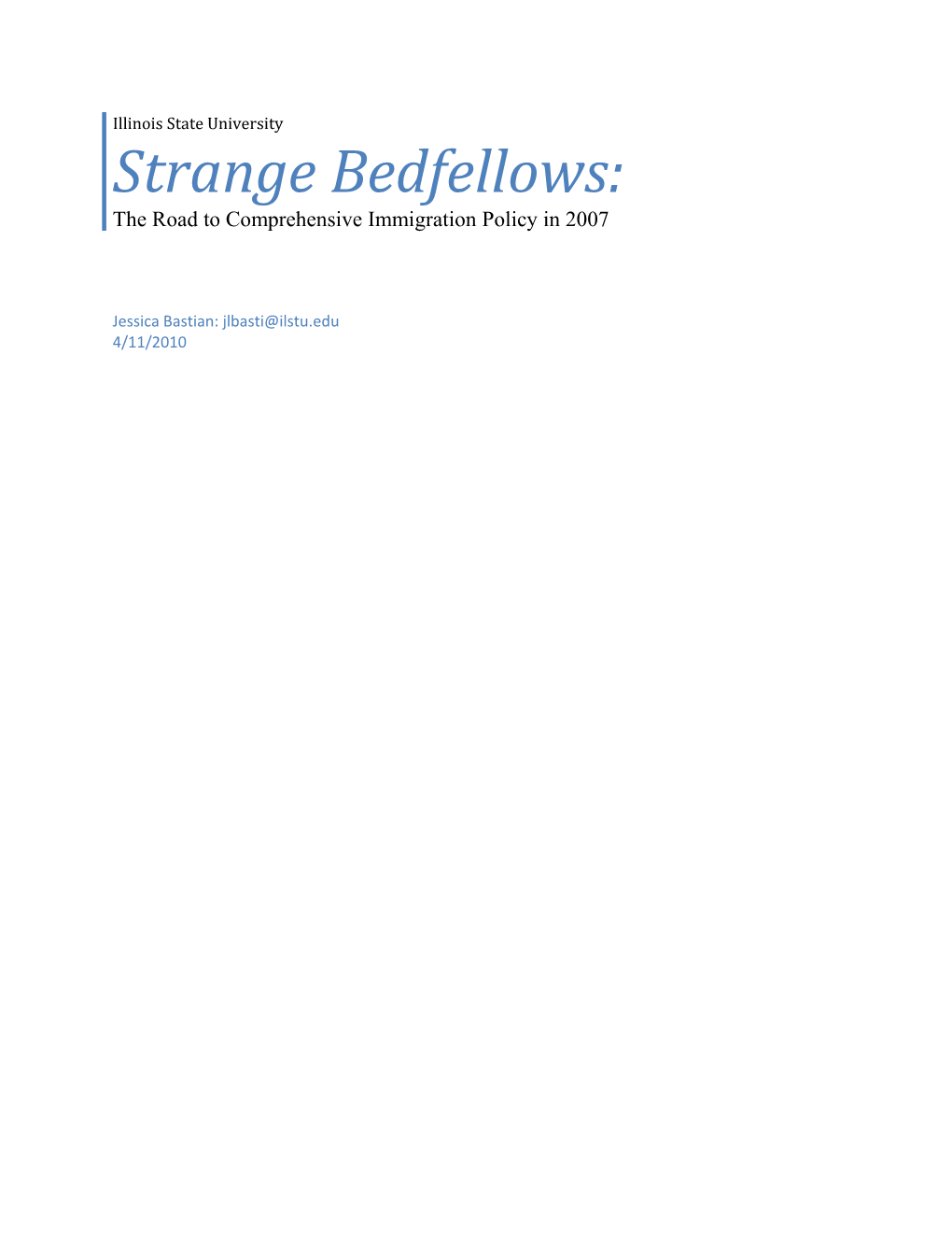 Strange Bedfellows: the Road to Comprehensive Immigration Policy in 2007