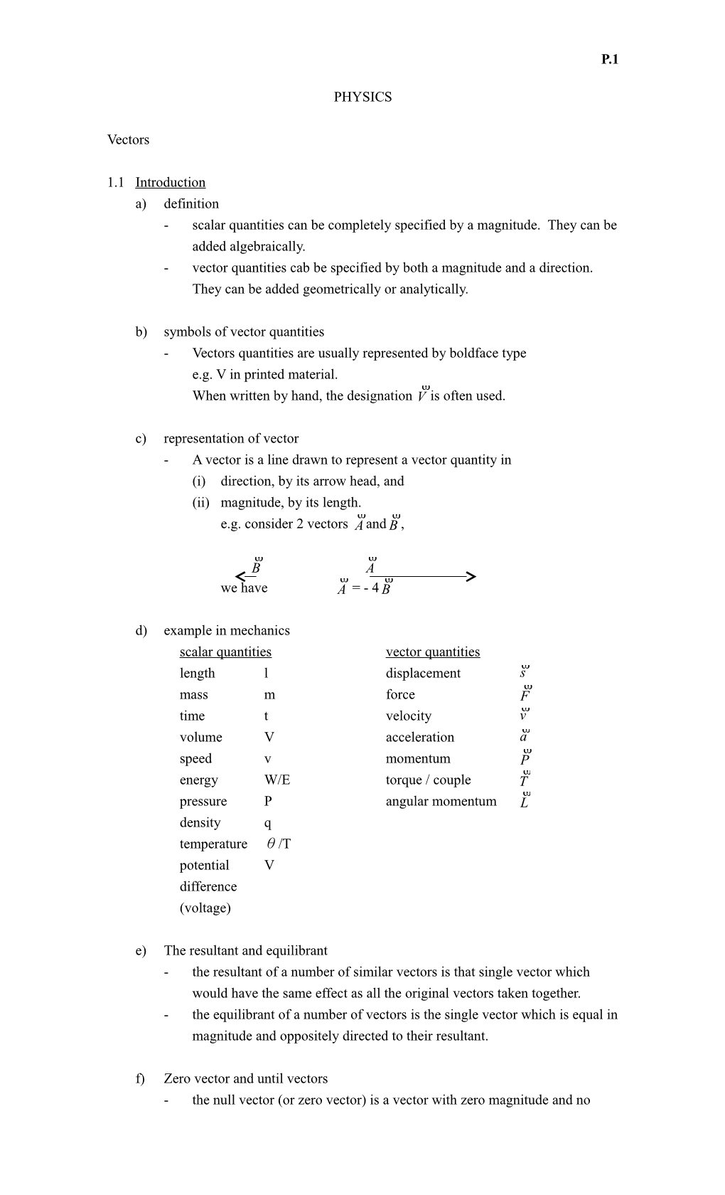 Scalar Quantities Can Be Completely Specified by a Magnitude. They Can Be Added Algebraically