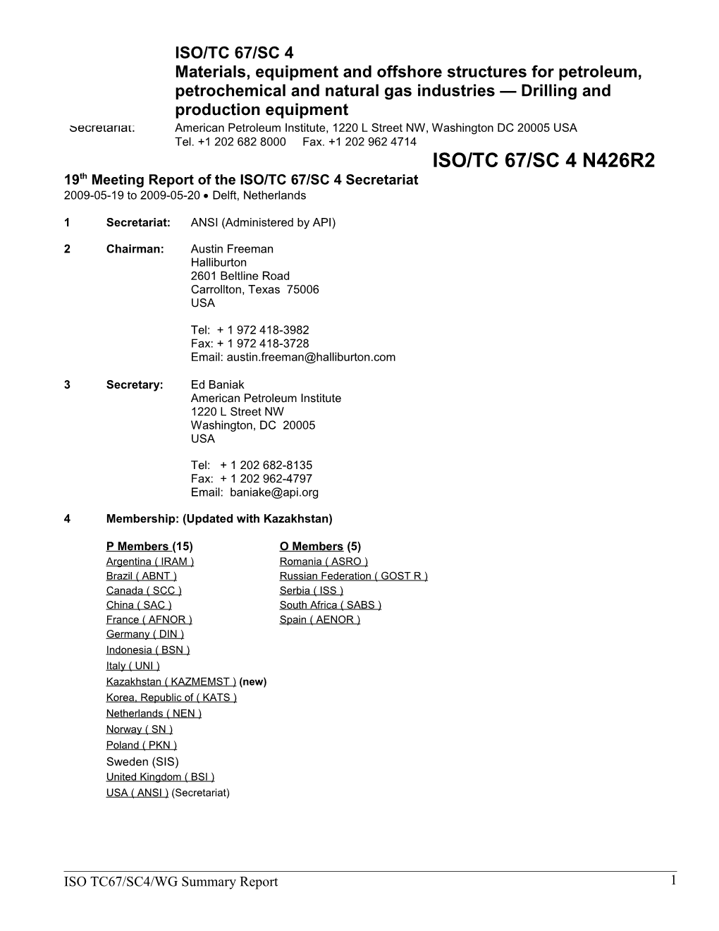 Report of the ISO/TC 67/SC 4 Secretariat 2009-04-15