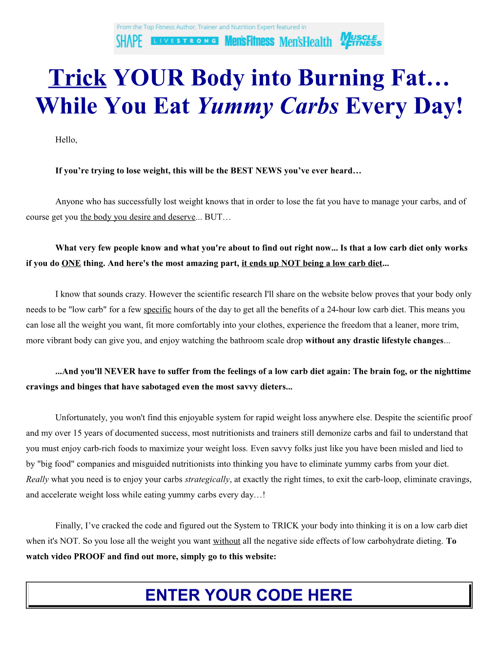 Trick YOUR Body Into Burning Fat While You Eat Yummy Carbs Every Day!