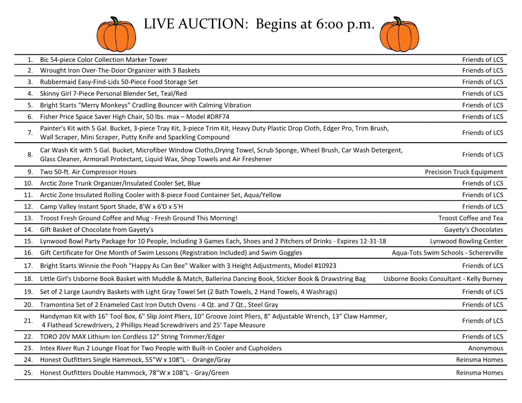 LIVE AUCTION: Begins at 6:00 P.M