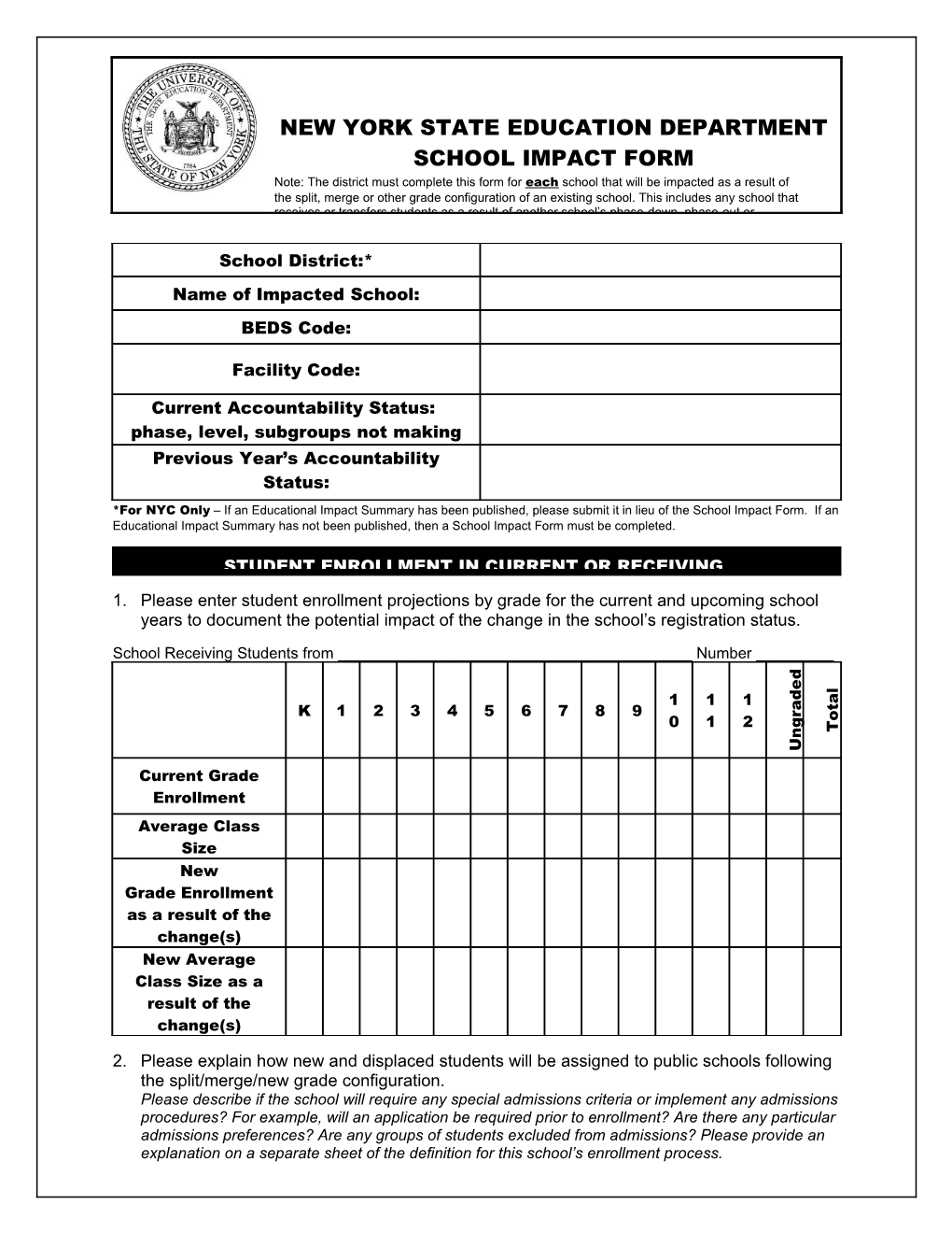 *For NYC Only If an Educational Impact Summary Has Been Published, Please Submit It In