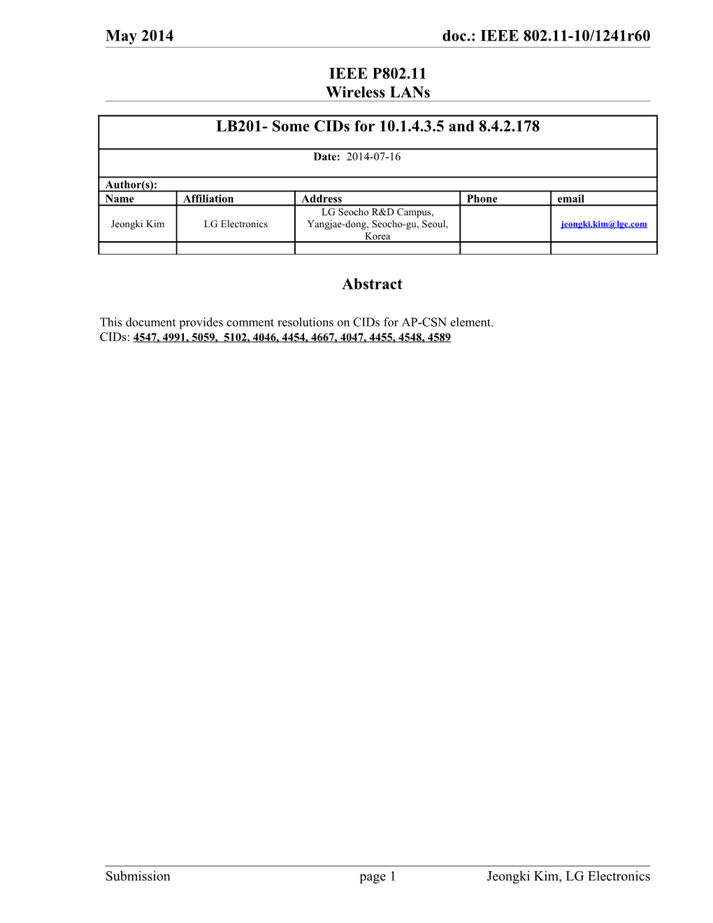 Comments and Discussions on Cids 4547, 4991, 5059, 5102