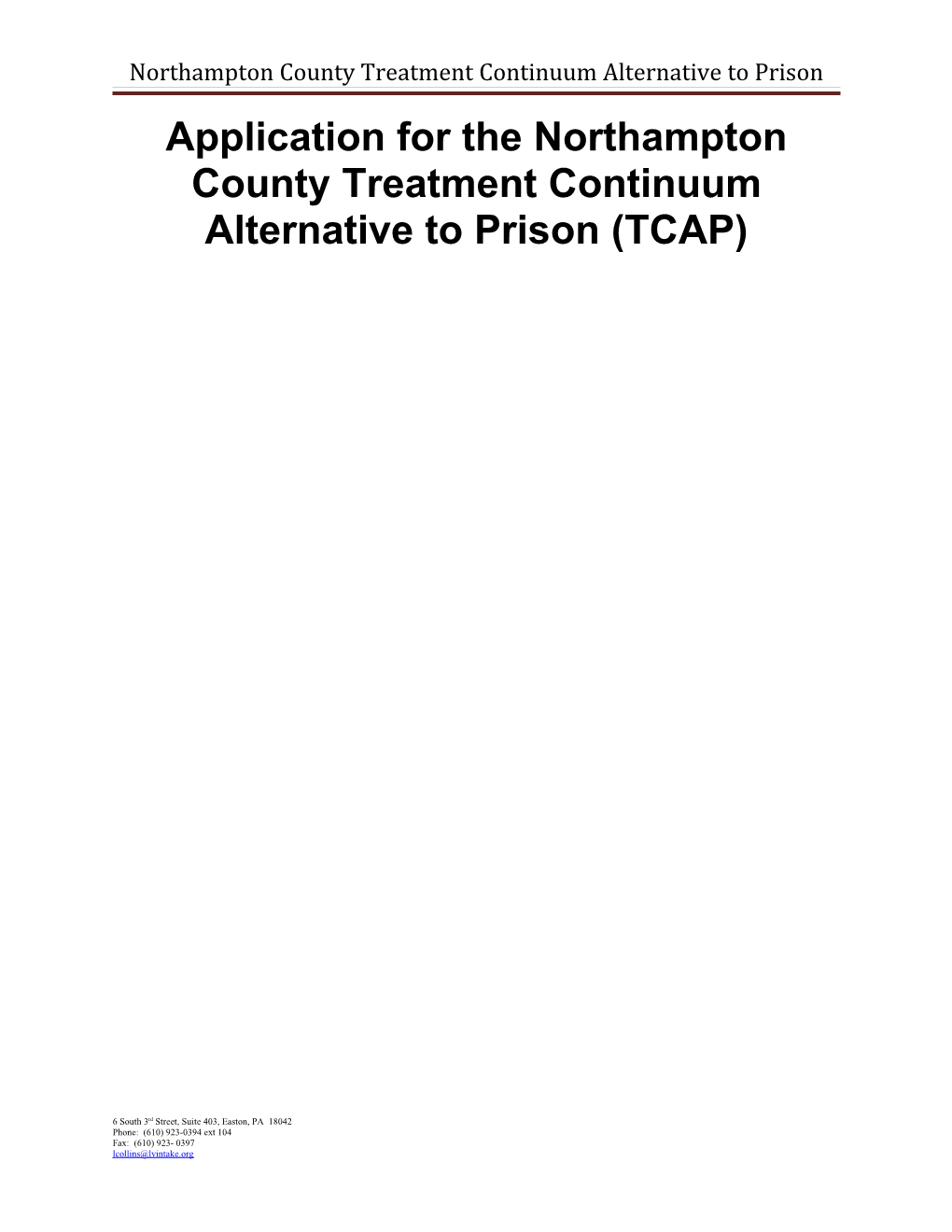 Application for the Northampton County Treatment Continuum Alternative to Prison (TCAP)