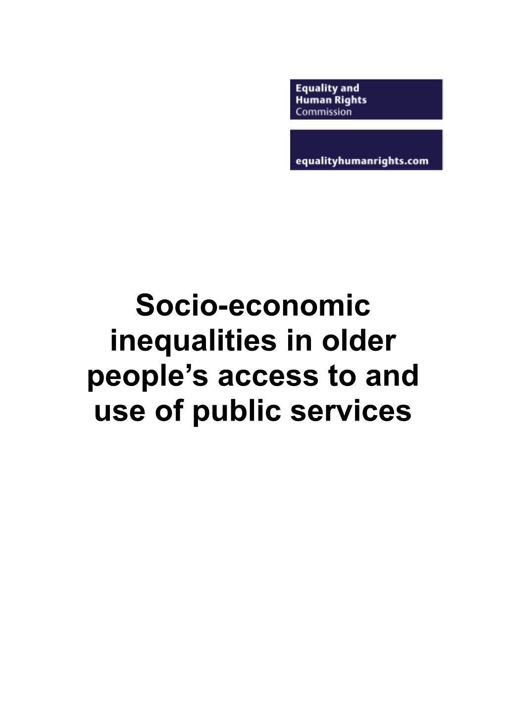 Socio-Economic Inequalities in Older People S Access to and Use of Public Services